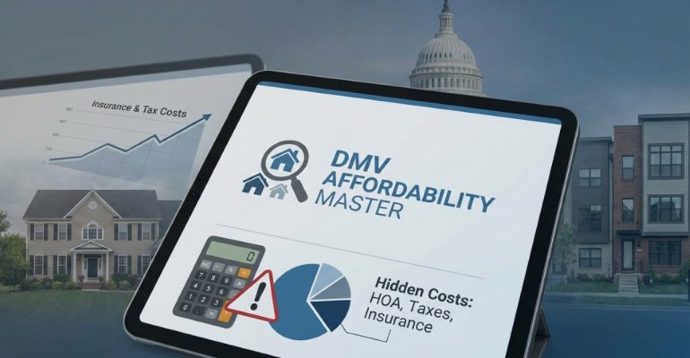 Rising Insurance, Property Taxes & HOA Costs in the DMV: The Hidden Affordability Math Savvy Borrowers Must Master